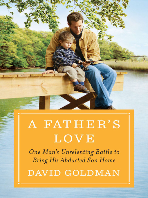 Title details for A Father's Love by David Goldman - Wait list